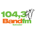 Band FM - Salvador / BA - Ouça ao vivo