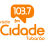 Cidade FM - Tubarão / SC - Ouça ao vivo