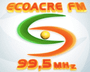 Eco Acre FM 99